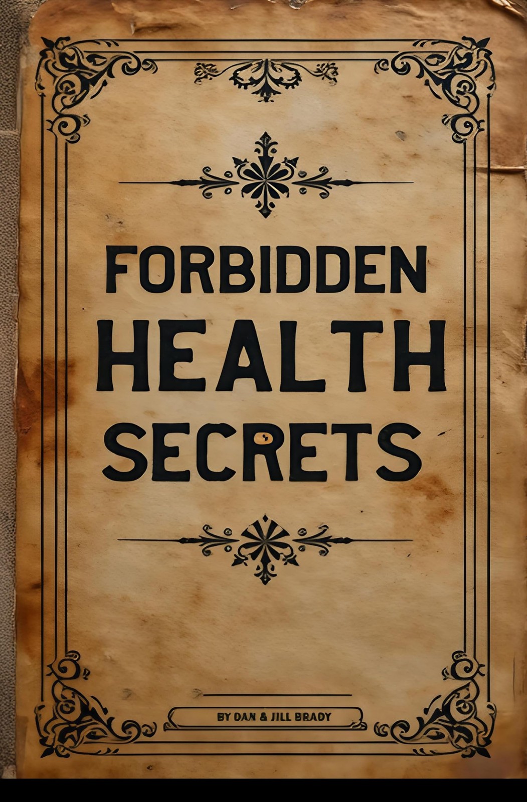 Forbidden Health Secrets: The Secret Health Fixes They’re Desperate to Keep …