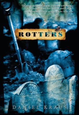 Rotters by Daniel Kraus