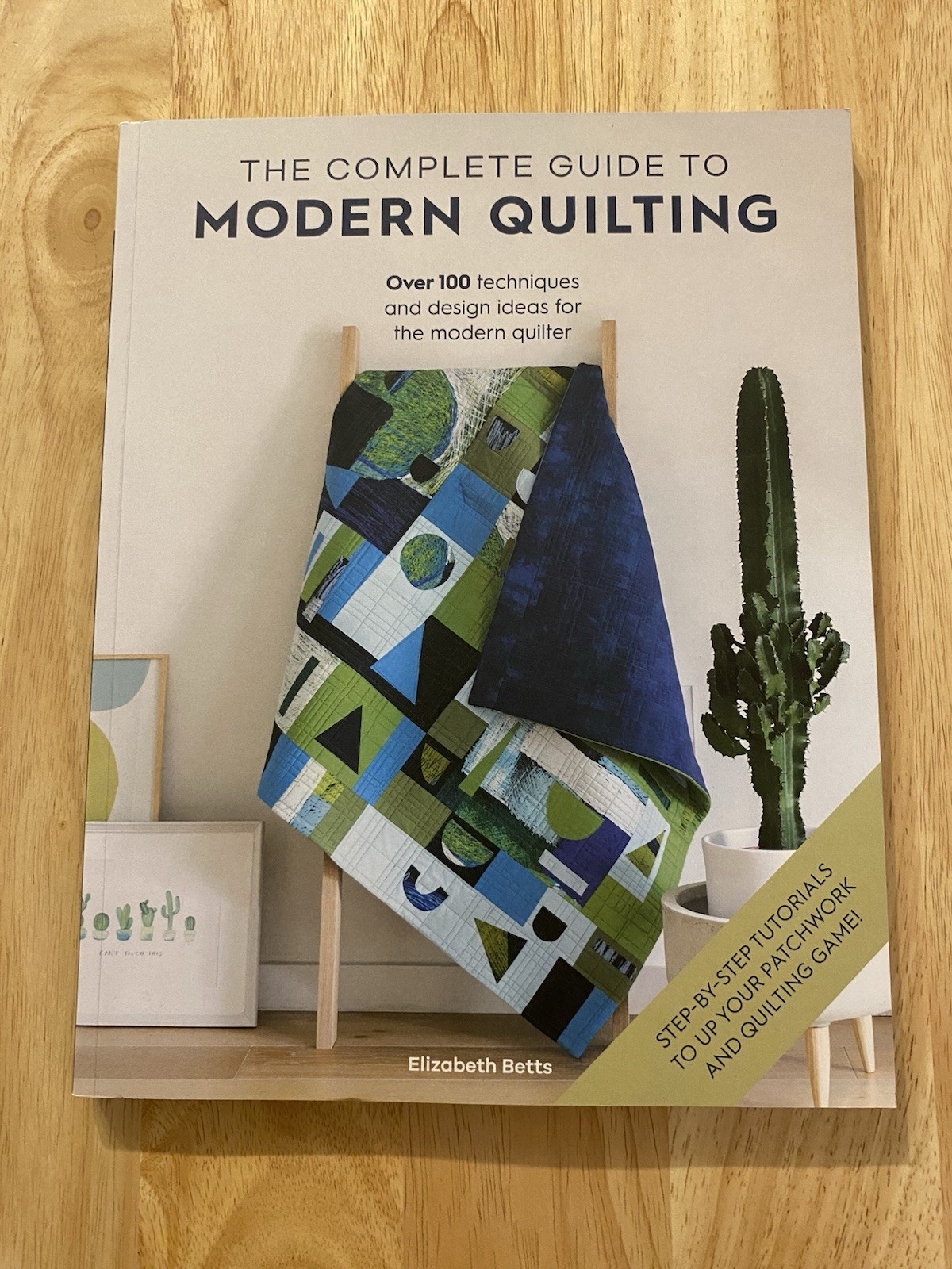 Complete Guide To Modern Quilting Book Zine Magazine How To Betts US SELLER