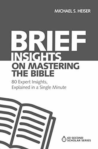 Brief Insights on Mastering the – Paperback, by Heiser Michael S. – Very Good