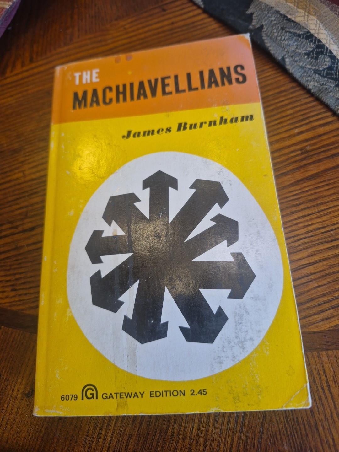 The Machiavellians: Defenders of Freedom by James Burnham