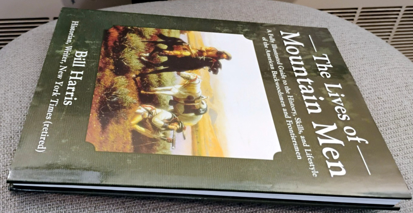 Lives of Mountain Men by Bill Harris LN HC DJ Skyhorse 2021