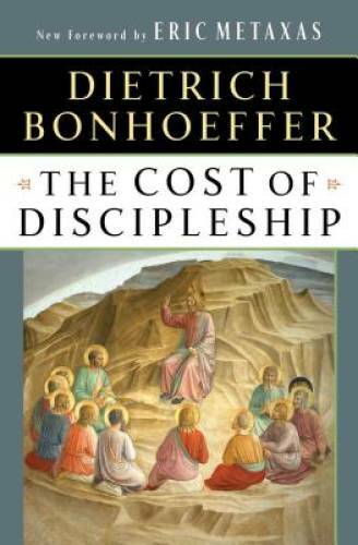 The Cost of Discipleship – Paperback By Bonhoeffer, Dietrich – VERY GOOD