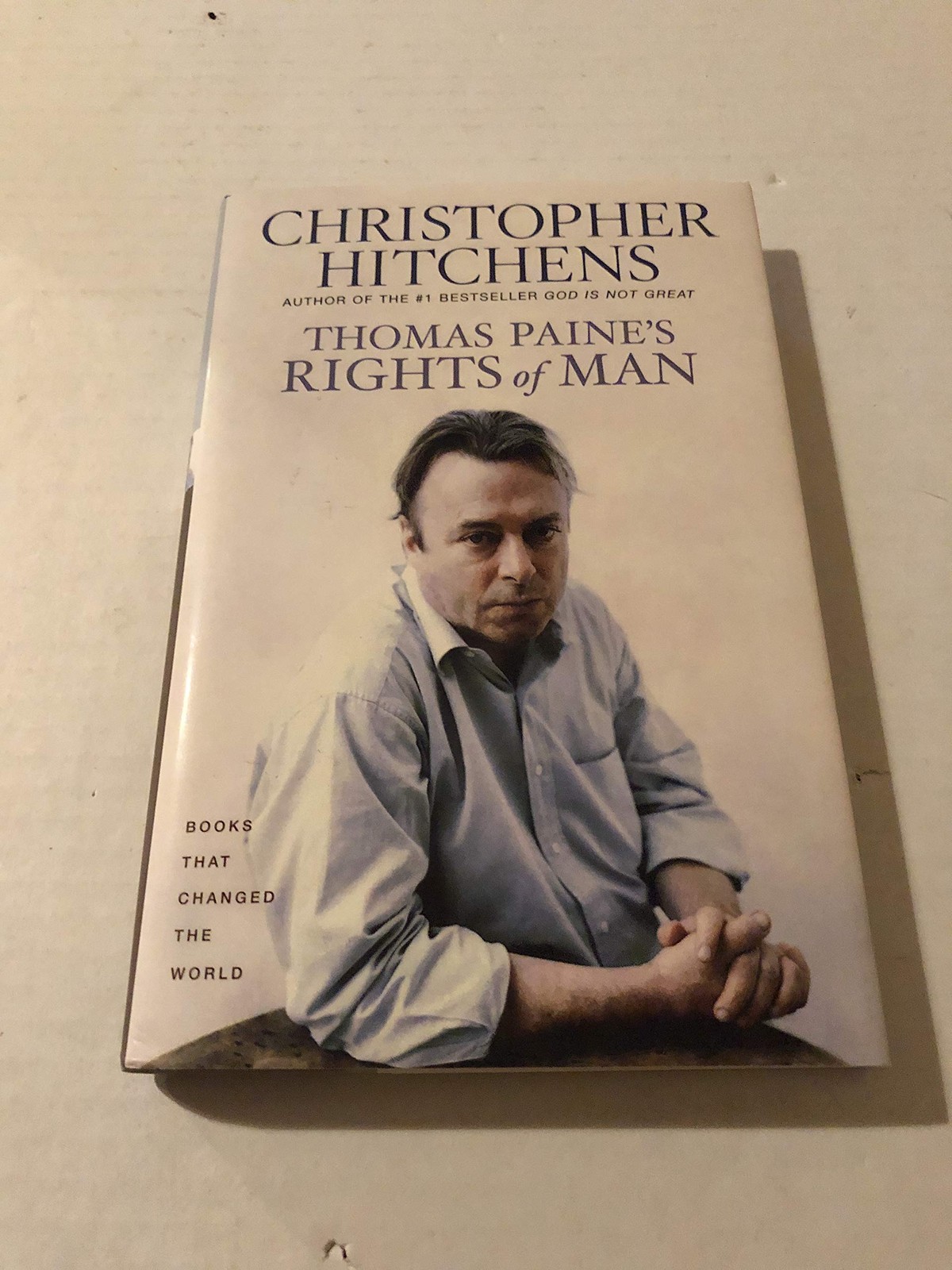 Thomas Paine’s Rights of Man: A Biography (Books That Changed the World)