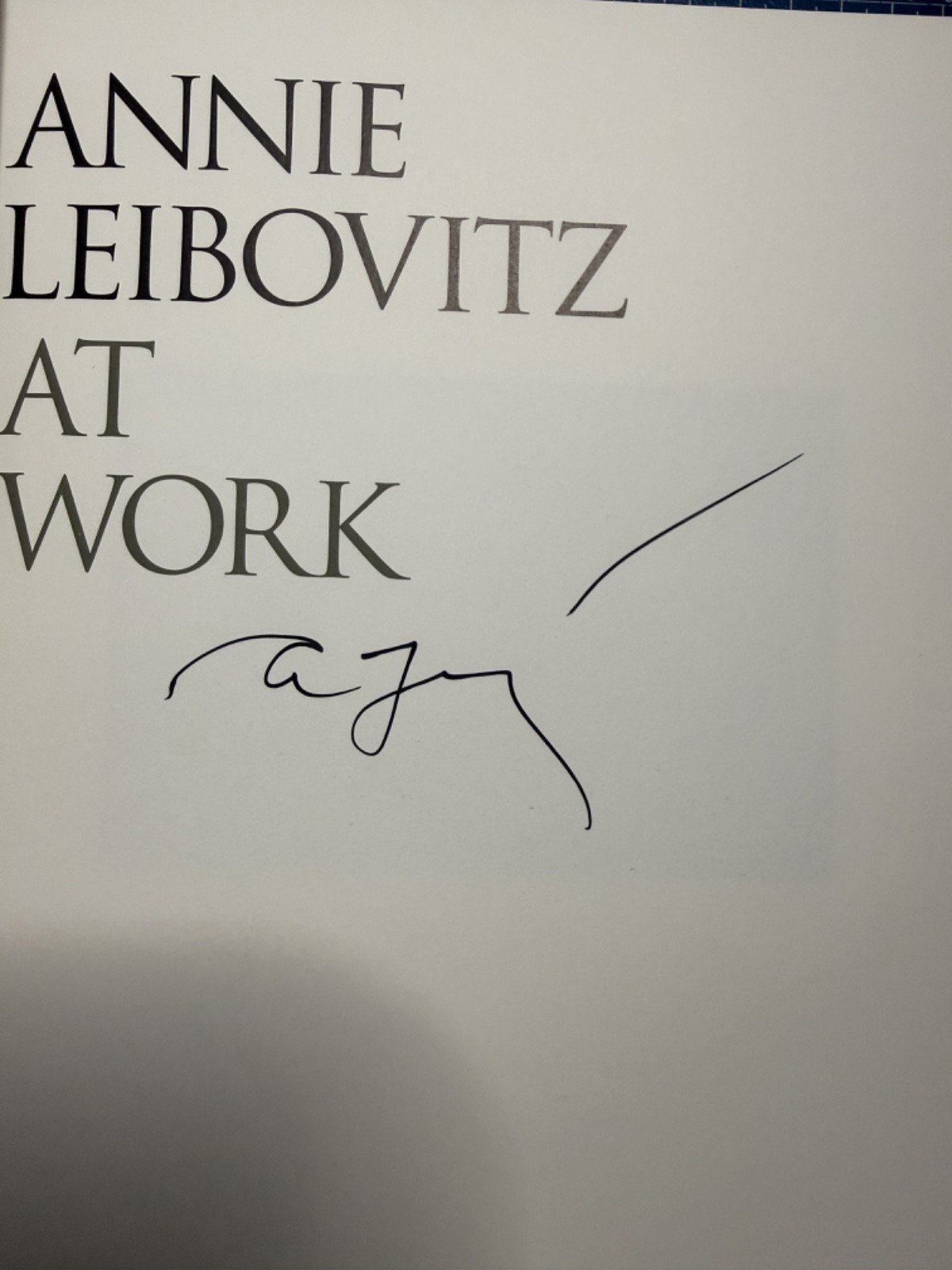 ANNIE LEIBOVITZ SIGNED At Work Hardcover Revised & Updated Edition autograph