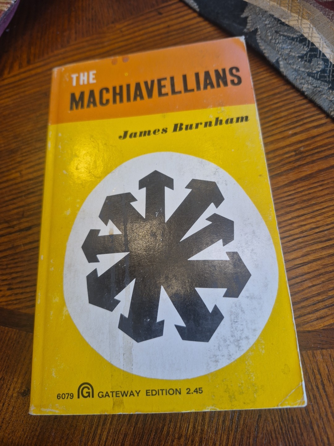 The Machiavellians: Defenders of Freedom by James Burnham