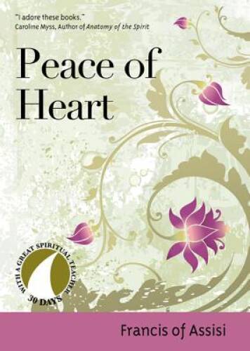Peace of Heart (30 Days with a Great Spiritual Teacher) – Paperback – VERY GOOD