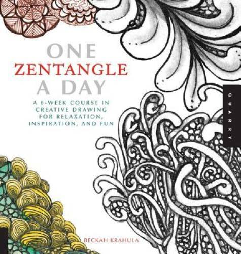 One Zentangle A Day: A 6-Week Course in Creative Drawing for Relaxation, – GOOD