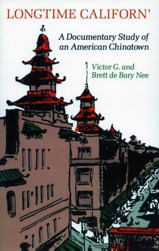 Longtime Californ : A Documentary Study of- 9780804713368, paperback, Victor Nee