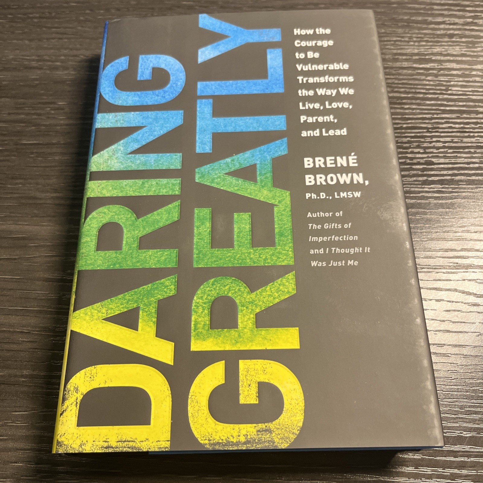 DARING GREATLY By Beene Brown- 1ST EDITION/ 1ST PRINTING SIGNED. Very good