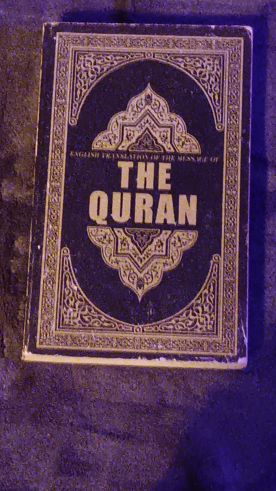 The Quran : English Translation of the Meaning Of by Syed Vickar Ahamed…