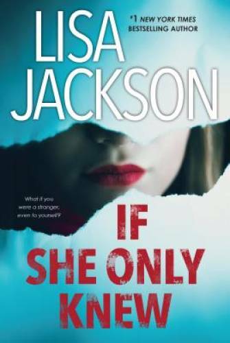 If She Only Knew (The Cahills) – Paperback By Jackson, Lisa – GOOD