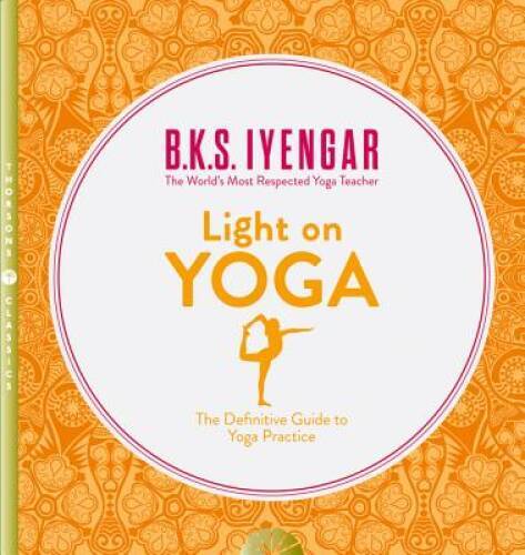 Light on Yoga – Paperback By Iyengar, B. K. S. – GOOD