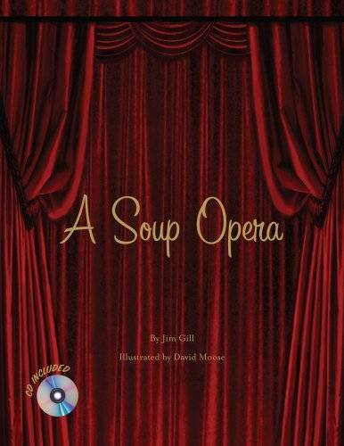 A Soup Opera – Hardcover By Jim Gill – GOOD