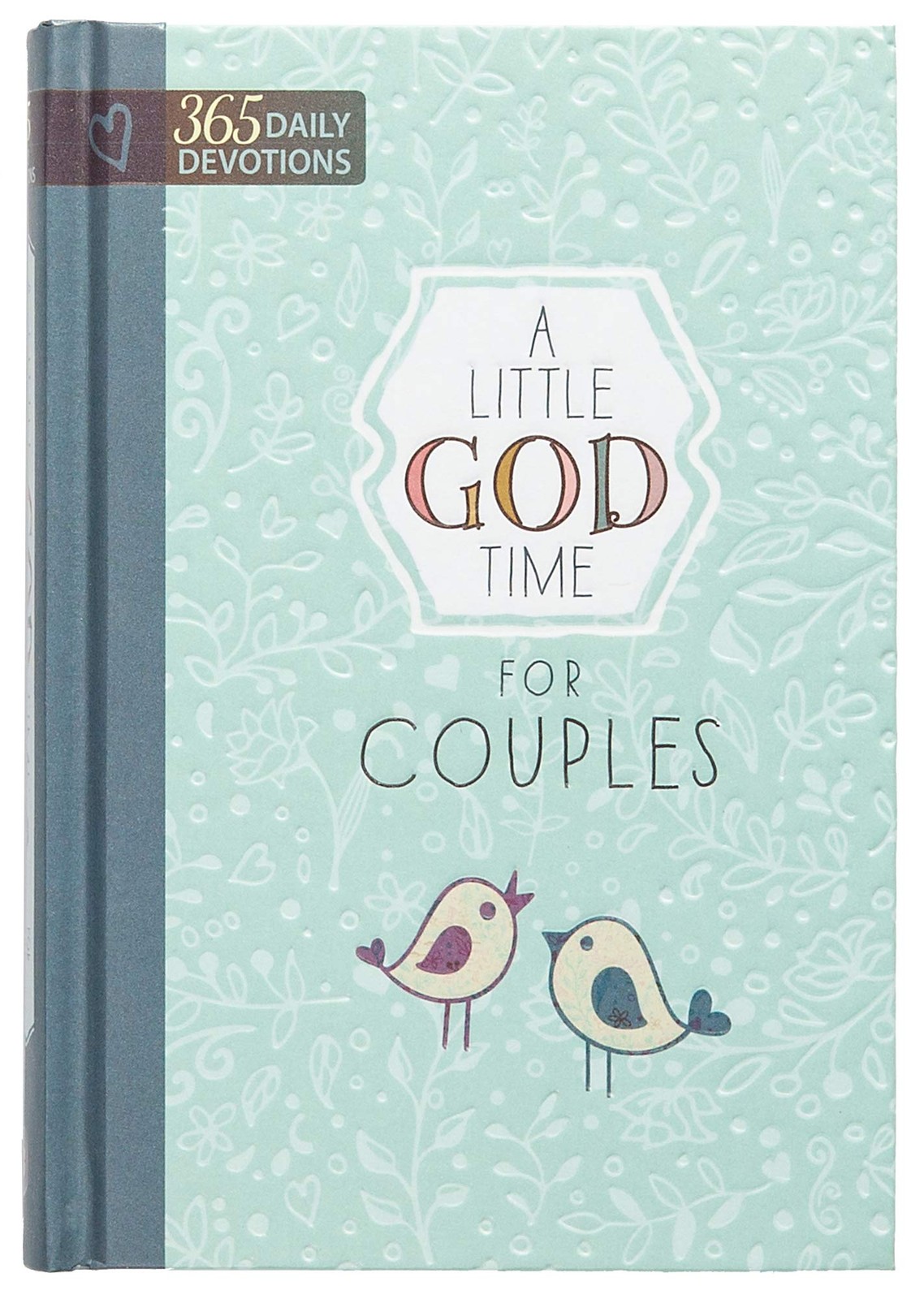 A Little God Time for Couples: 365 Daily Devotions (Hardcover) – Perfect E…