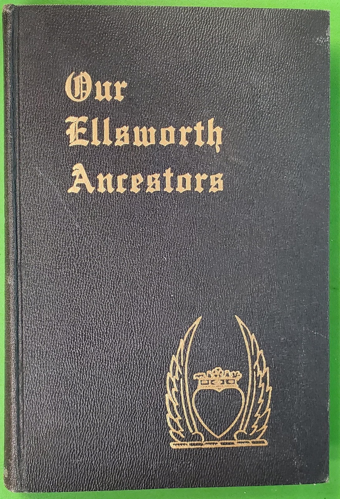Our Ellsworth Ancestors
