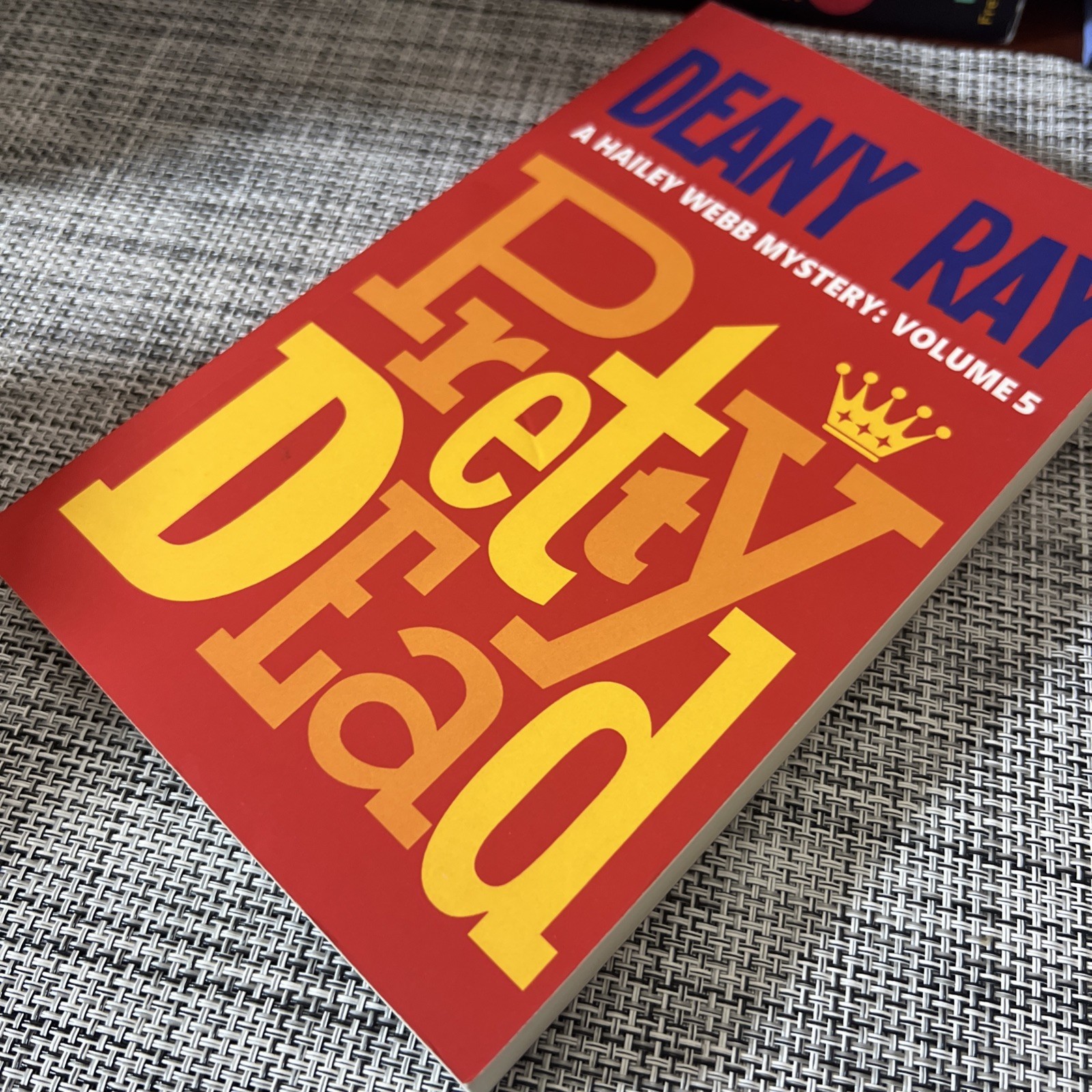 Pretty Dead By Deany Ray Volume 5