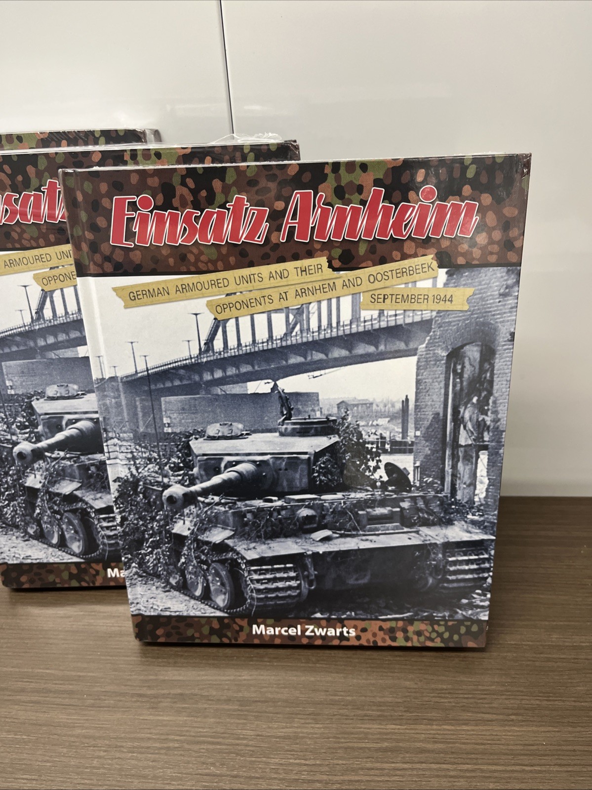 Einsatz Arnheim: German Armoured Units And Their Opponents At Arnheim