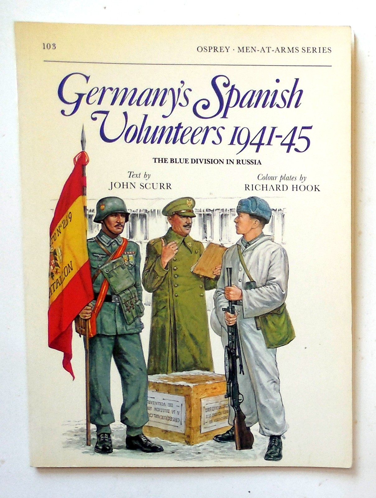 Osprey Men at Arms Series “Germany’s Spanish Volunteers 1941-45” Book No. 103