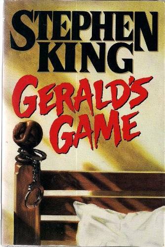 Gerald’s Game – Hardcover By KING, Stephen – GOOD
