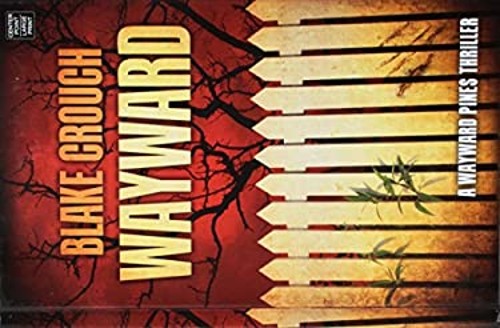 Wayward Library Binding Blake Crouch