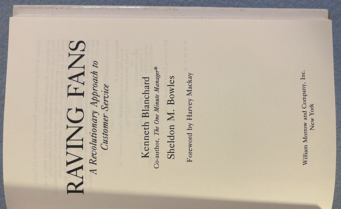 “Raving Fans,” Hard Cover Book by Ken Blanchard & Sheldon Bowles, 138 Pages, New