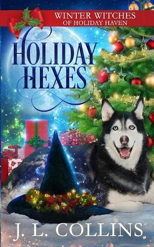 J L Collins Holiday Hexes (Paperback)