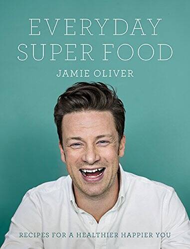Everyday Super Food – Hardcover By Oliver, Jamie – GOOD