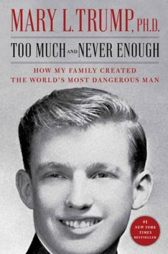Too Much and Never Enough: How My Family Created the Worldâ??s Most – VERY GOOD
