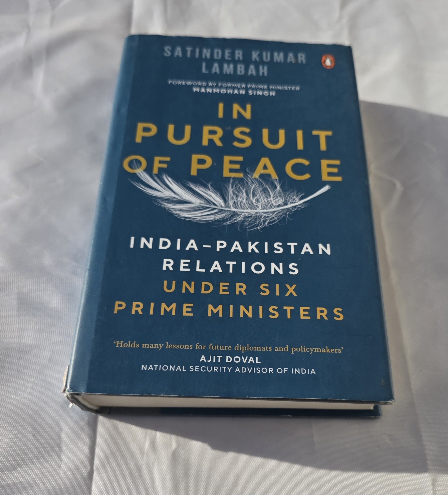 In Pursuit of Peace: India-Pakistan Relations Under Six Prime Ministers HC