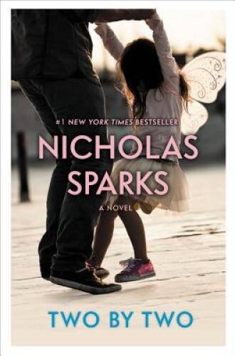 Two by Two – Hardcover By Nicholas Sparks – GOOD