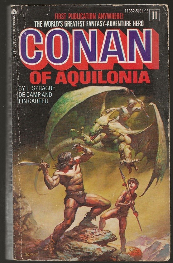 L. SPRAGUE DE CAMP & LIN CARTER. Conan of Aquilonia. Ace, 1977. 1st edition.