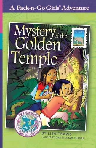 Mystery of the Golden Temple: Thailand 1 (Pack-n-Go Girls Adventures) by Travis,