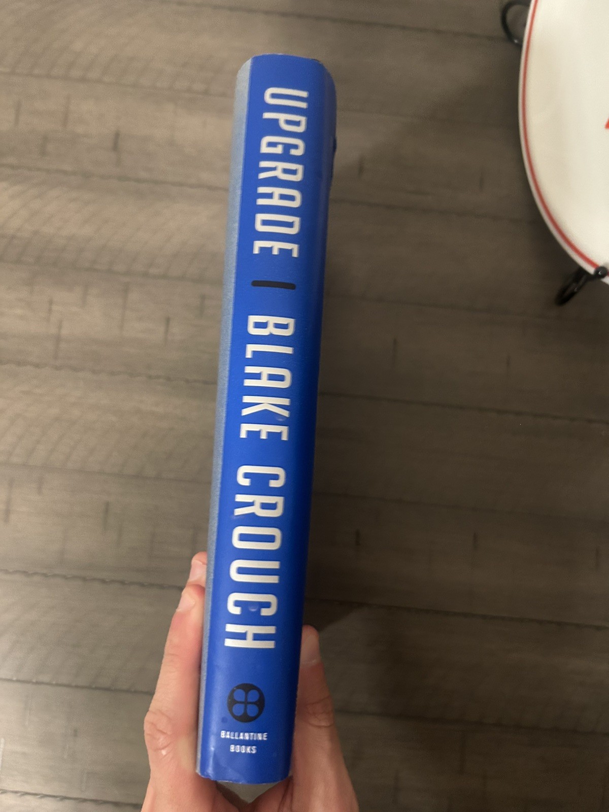 Upgrade by Blake Crouch SIGNED 1st Edition/1st Printing