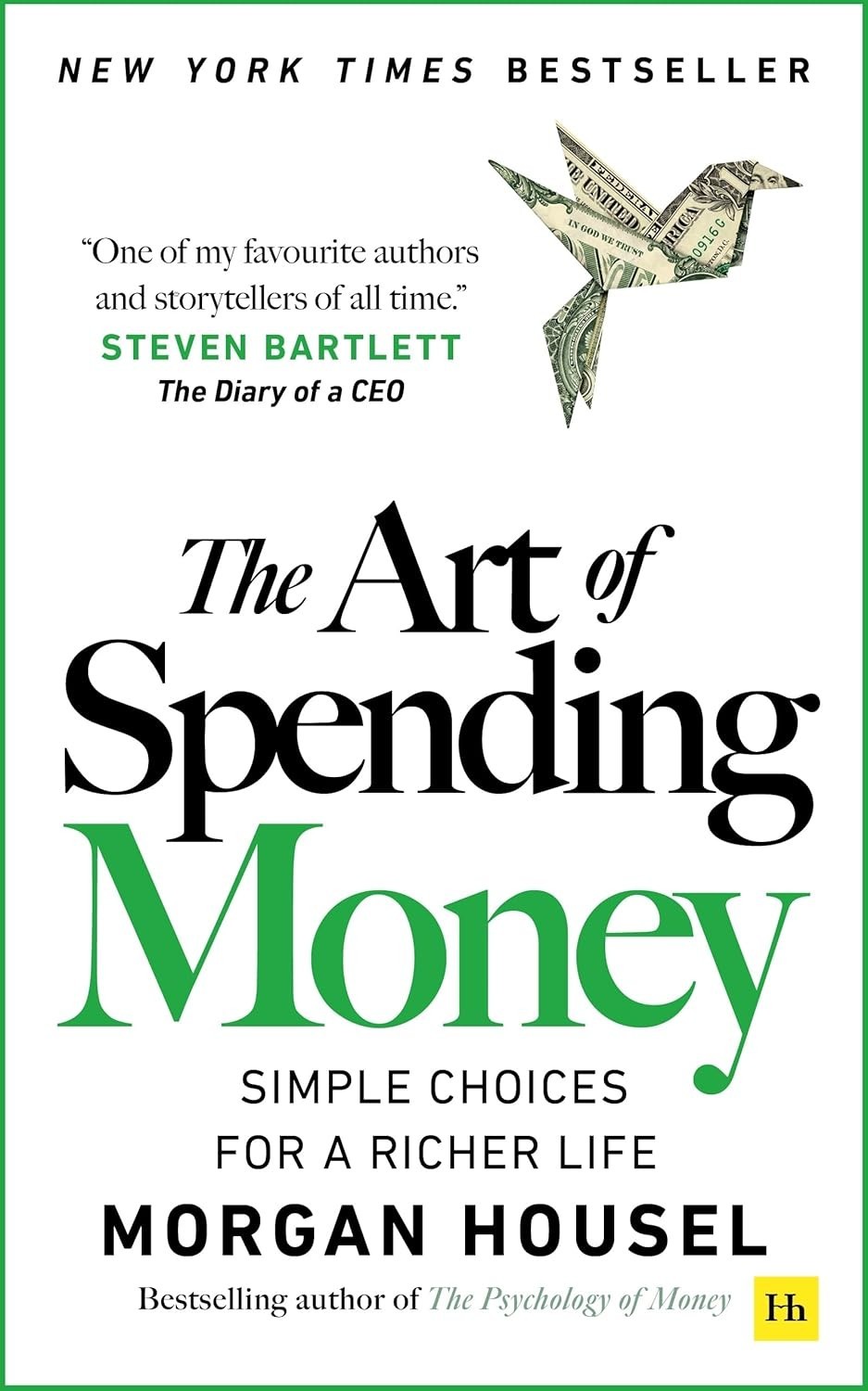 The Art of Spending Money Paperback By Morgan Housel