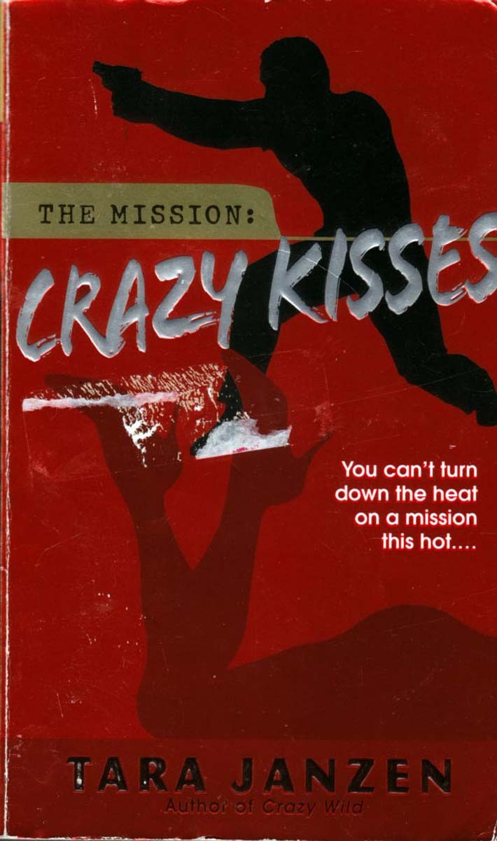 Crazy Kisses by Tara Janzen / Romantic Suspense 2006