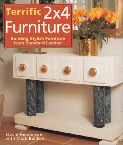 Terrific 2×4 Furniture: Building Stylish Furniture From Standard Lumber – GOOD