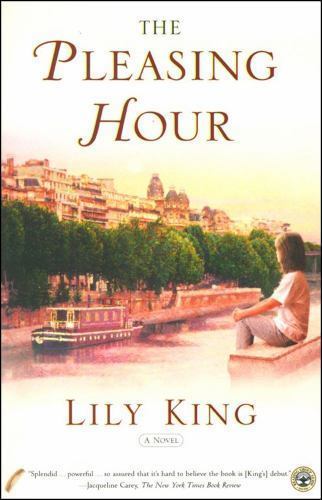 The Pleasing Hour by Lily King
