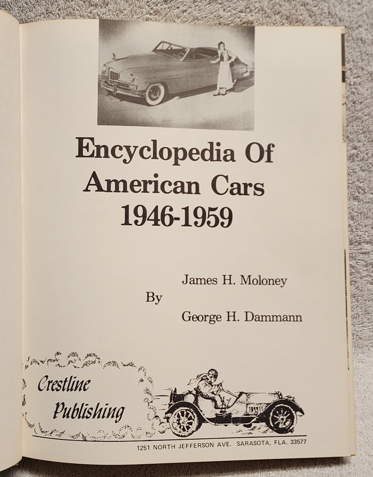 Encyclopedia of American Cars 1946 to 1959 by James H Maloney Geo H Dammann HC