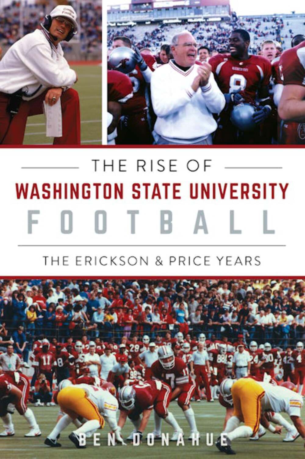 NEW The History Press The Rise of Washington State University Football, WA 97814