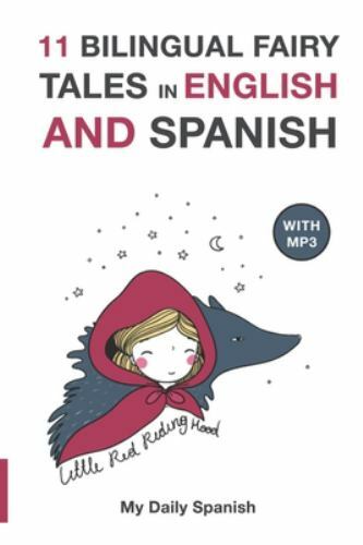 11 Bilingual Fairy Tales in Spanish and English: Improve your Spanish or…