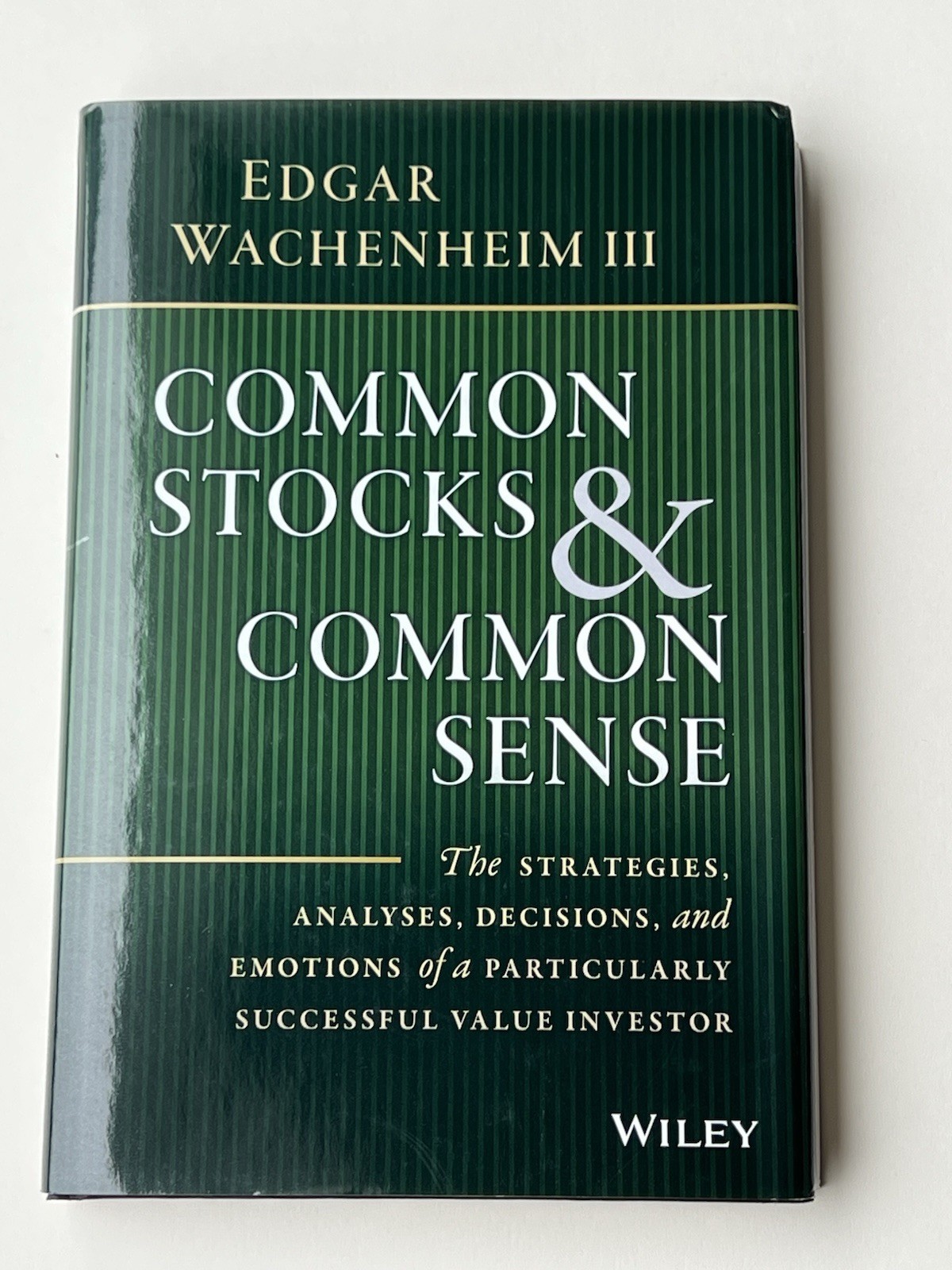 Common Stocks and Common Sense: The Strategies, Analyses, Decisions, and…