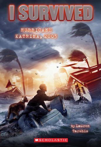 I Survived Hurricane Katrina, 2005 – 0545206960, Lauren Tarshis, paperback