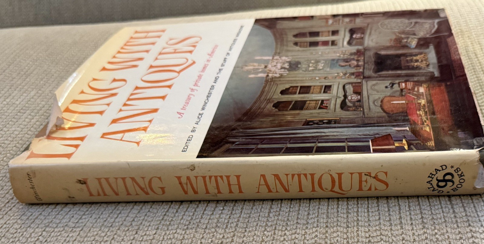 Living With Antiques: A Treasury Of Private Homes In America (1963, HC w/DJ)
