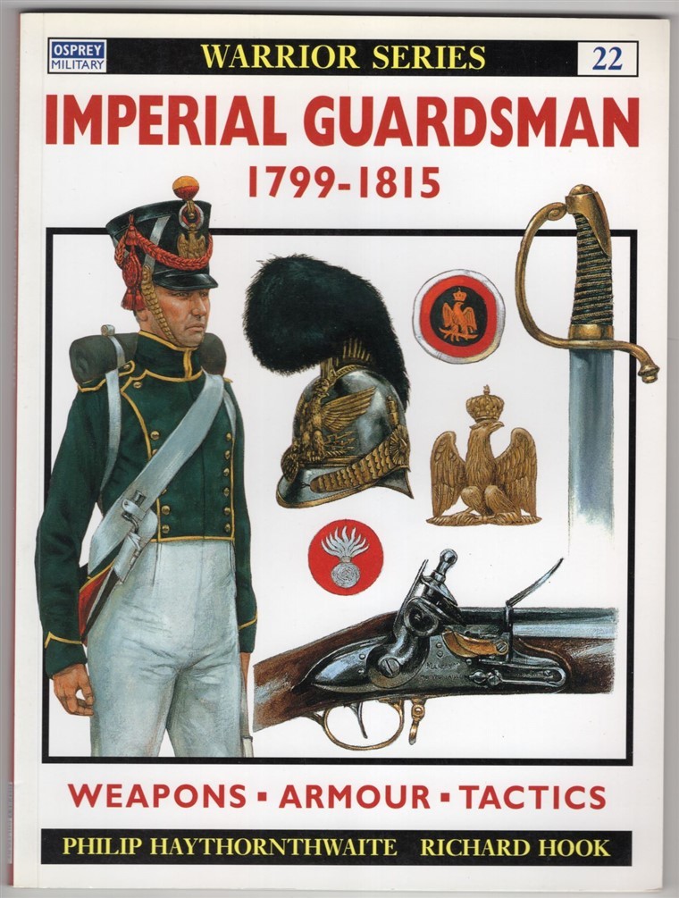 Osprey Warrior Series 22: Napoleonic Imperial Guardsman 1799-1815 Softbound Book