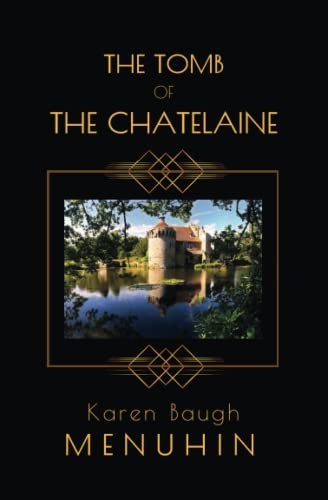 The Tomb of the Chatelaine: A 1920s Country House Murder Mystery (Heathcliff Le