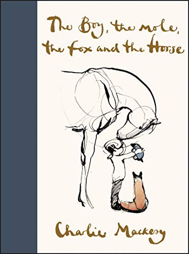 The Boy, the Mole, the Fox and the Horse: Inspiring Conversations on Hope, L…