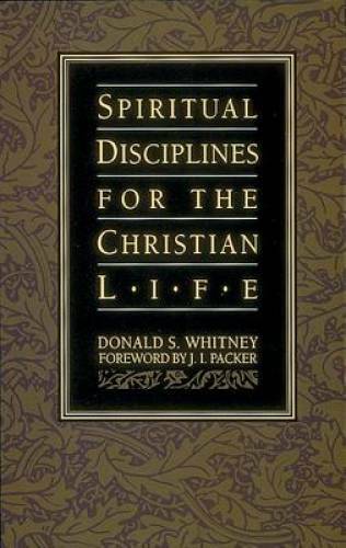 Spiritual Disciplines for the Christian Life – Paperback – VERY GOOD