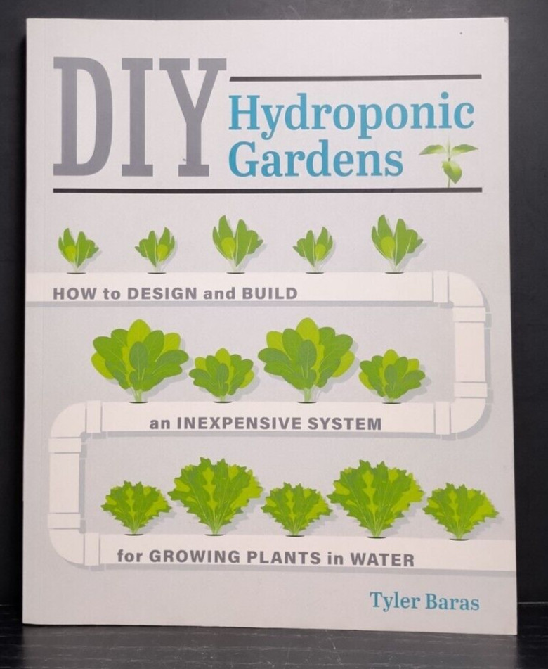 DIY Hydroponics Gardens — Tyler Baras (Cool Springs Press, Paperback)