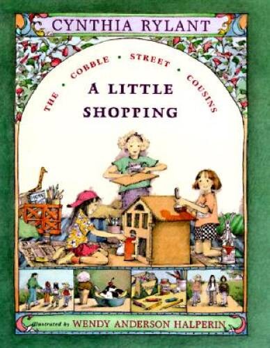 A Little Shopping (Cobble Street Cousins) – Hardcover By Rylant, Cynthia – GOOD